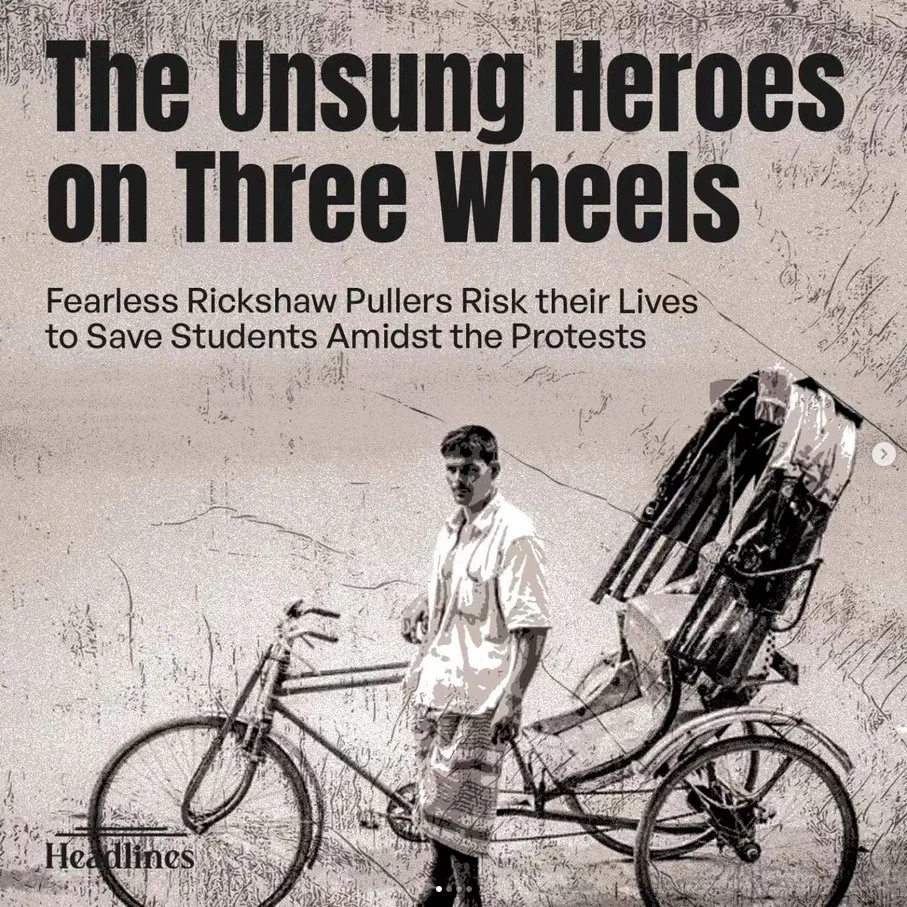 3 Rickshaw pullers unsung  heroes, facing deadly clashes and severe  crackdown, risked their lives to transport the injured to safety .  We salute the bravery  and selflessness of these fearless rickshaw pullers.